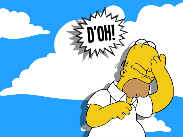 Homer Simpson saying D'Oh