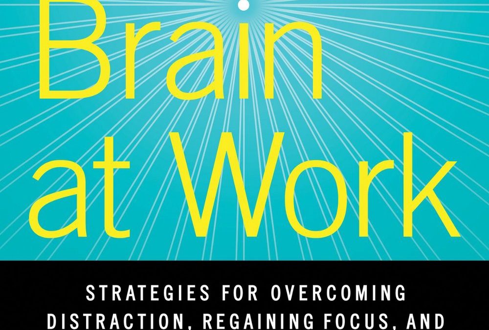 Your Brain At Work by David Rock