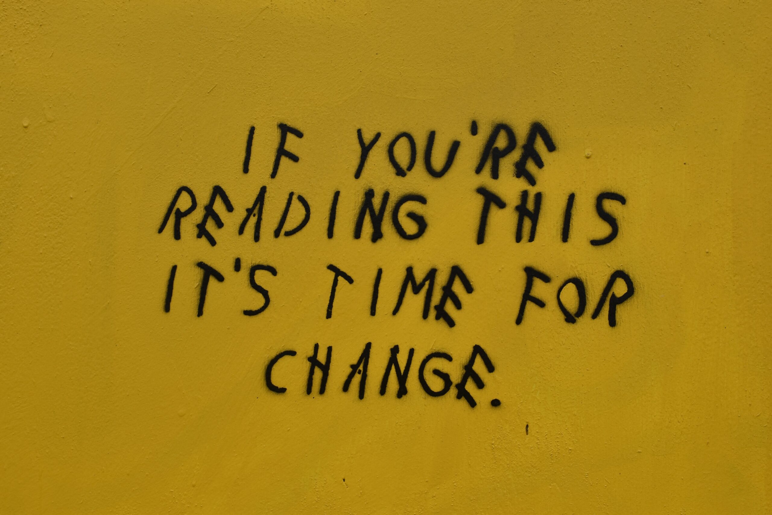Quote, "If You're Reading This It's Time for Change"