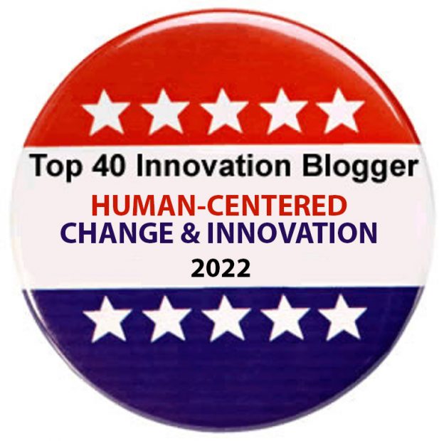 2022’s #1 Blogger for Human-Centered Change & Innovation