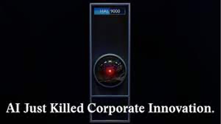 AI Just Killed Corporate Innovation