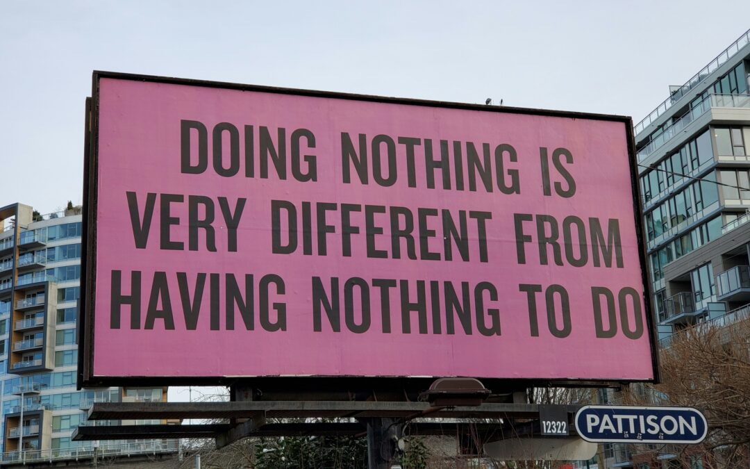 Billboard that reads "Ding Nothing is Very Different From Having Nothing To Do"